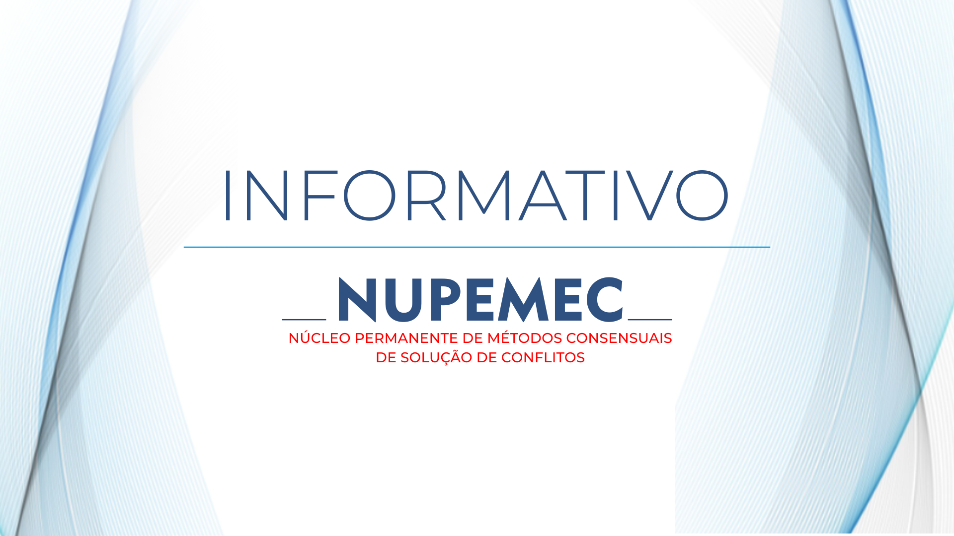 Informativo Nupemec: 3ª edição de 2026 já está no ar   