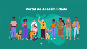 Novo Portal de Acessibilidade reúne projetos, cursos e plano institucional de inclusão   