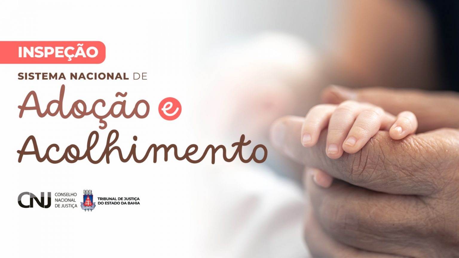 CNJ realiza inspeção nacional no Sistema de Adoção e Acolhimento durante esta semana   