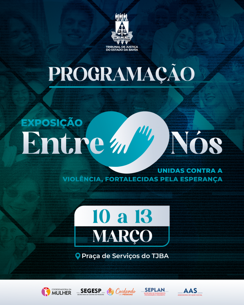 Começa, nesta terça-feira (10), a exposição “Entre Nós – Semana da Mulher: Unidas contra a Violência, Fortalecidas pela Esperança”    