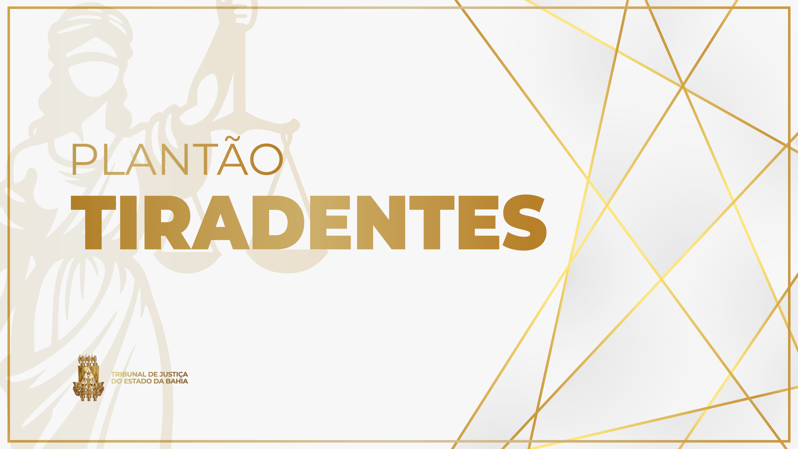 TJBA funciona em regime de plantão extraordinário durante o feriado de Tiradentes    