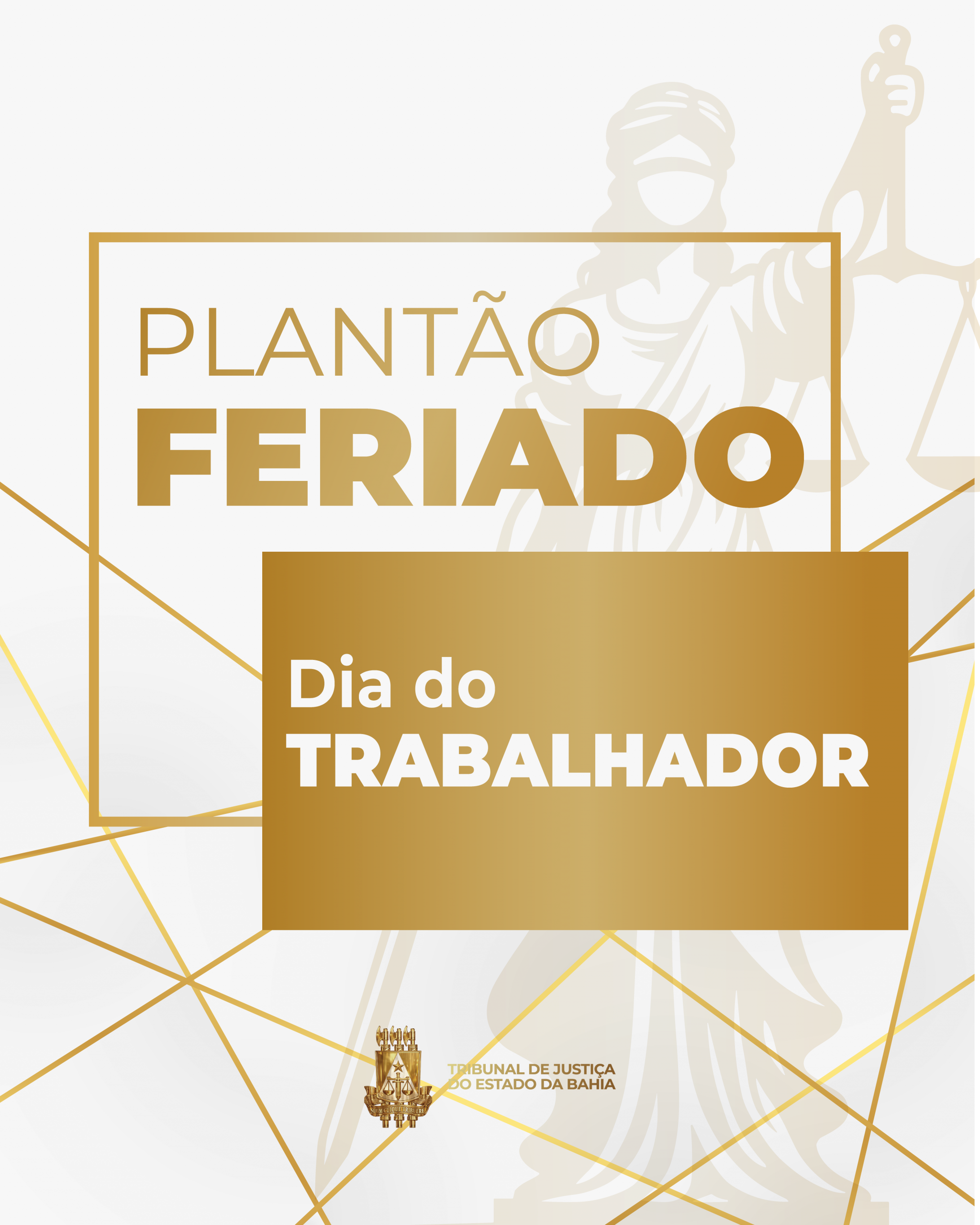 TJBA funciona em regime de plantão extraordinário durante o feriado do Dia do Trabalhador   
