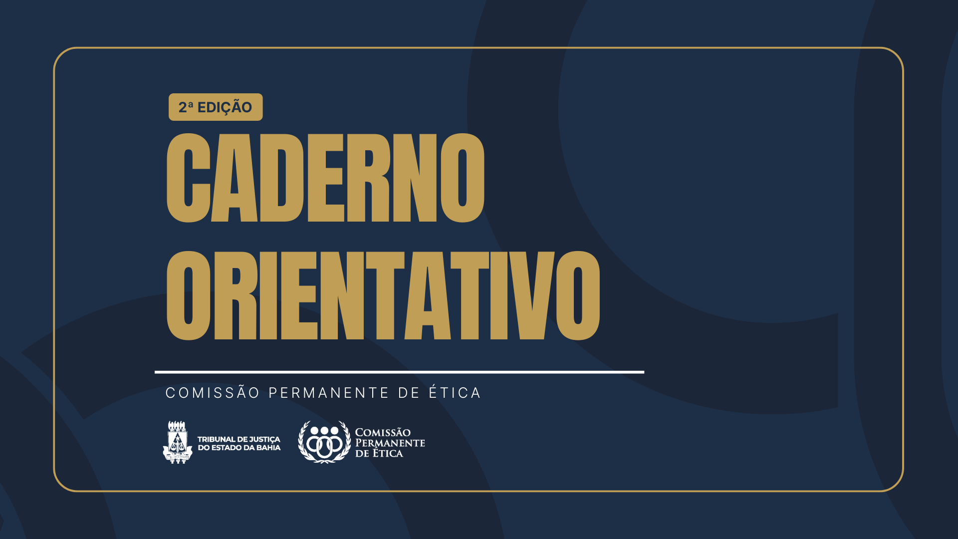 SERVIÇOS E ORIENTAÇÕES – Comissão Permanente de Ética do TJBA  
