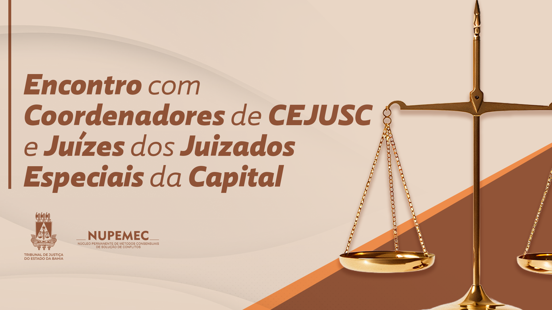 Magistrados dos Juizados Especiais da Capital e Juízes coordenadores de Cejusc participarão de encontro institucional em abril   