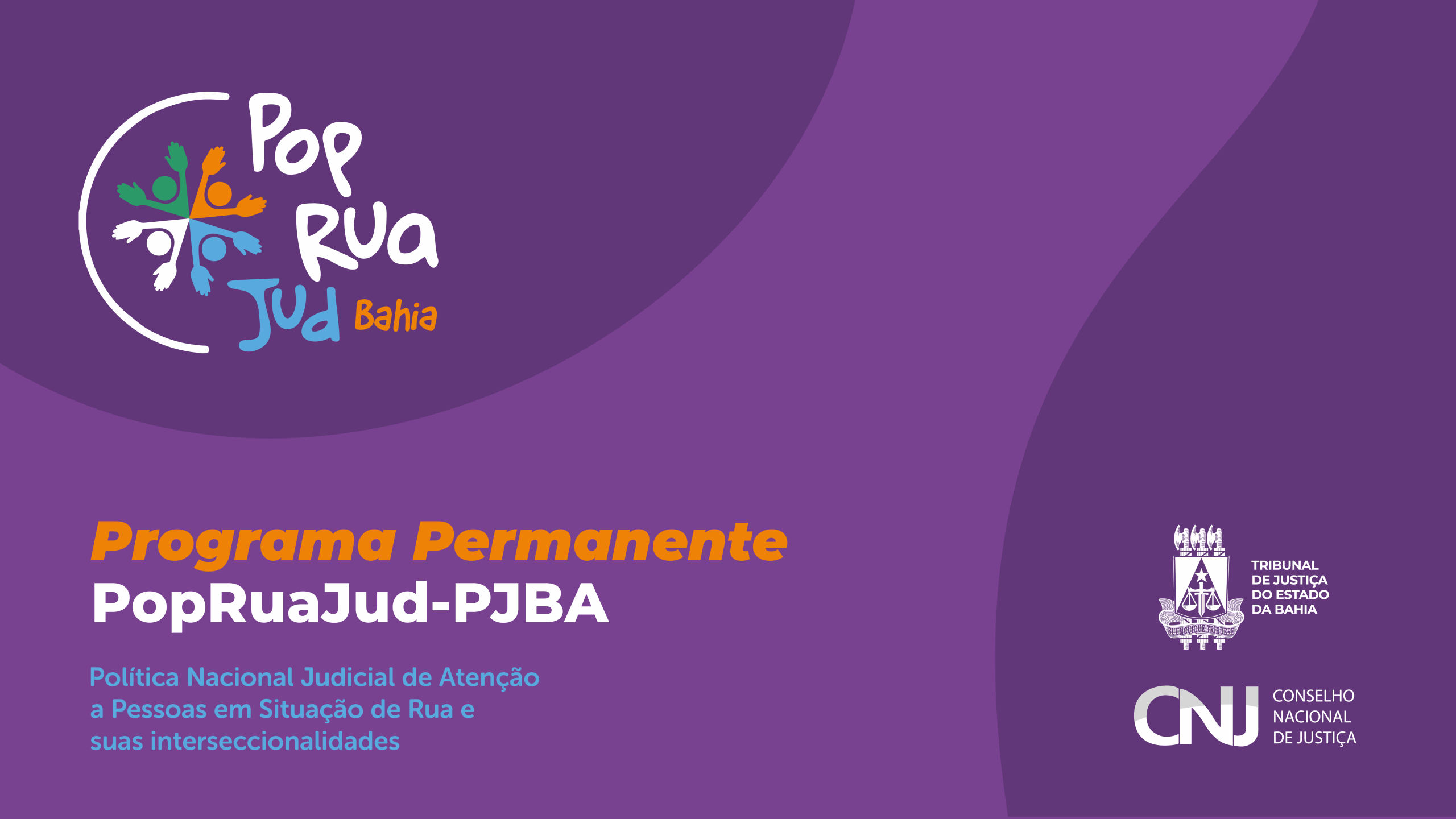 TJBA institui PopRuaJud como programa permanente para ampliar acesso à justiça da população em situação de rua  