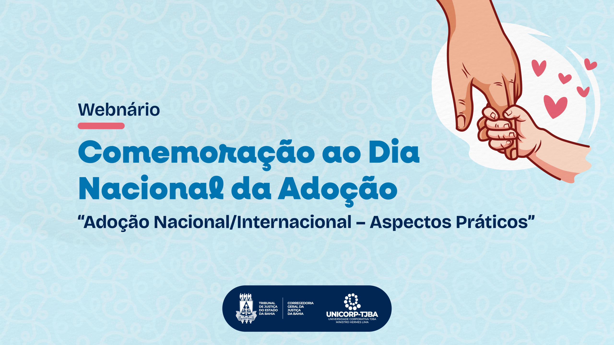 TJBA Realiza Webinário para Comemorar o Dia Nacional da Adoção   