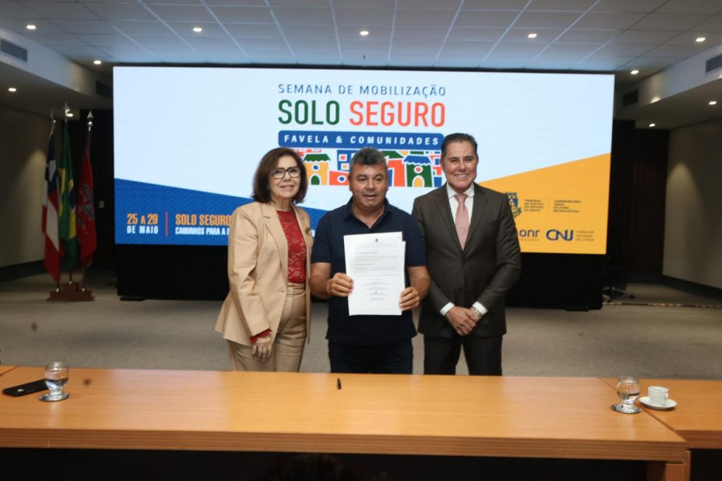 Semana Solo Seguro encerra com 806 títulos de propriedade entregues a moradores em situação de vulnerabilidade; TJBA celebra ações de Reurb em parceria com municípios e registradores  