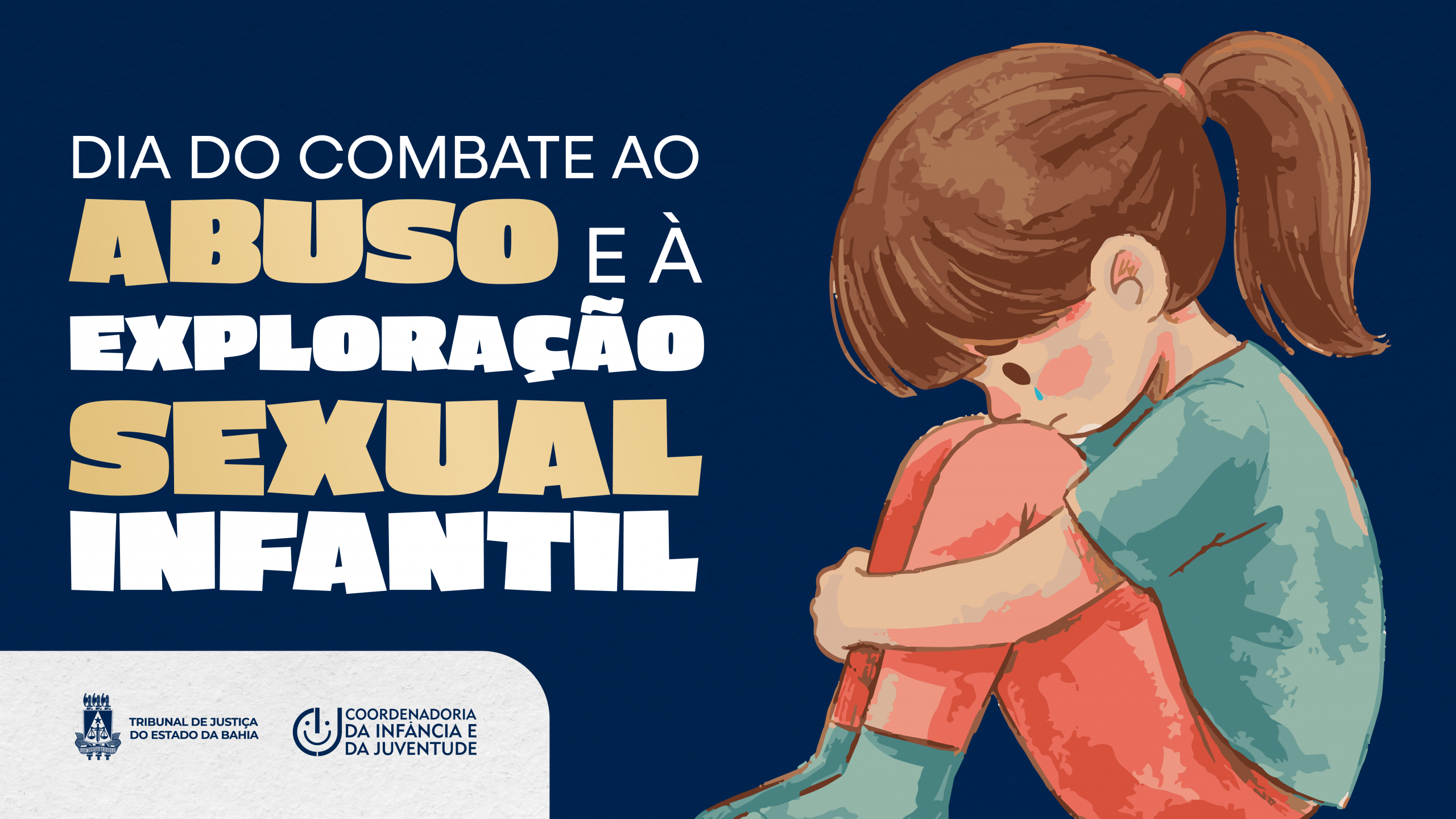 História de sobrevivente inspira alerta do TJBA sobre abuso e exploração sexual infantil  