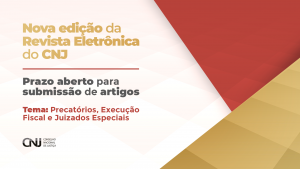 Revista Eletrônica do CNJ recebe novos artigos até agosto de 2026; participe   