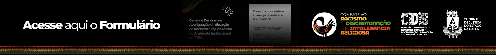 Canal de Denúncias - Comissão Permanente de Igualdade, Combate à Discriminação e Promoção dos Direitos Humanos (CIDIS)