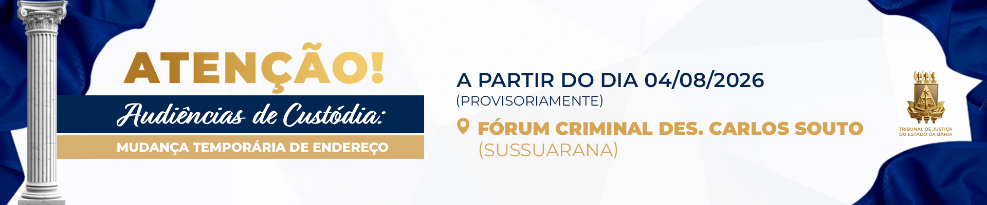 Mudança – Vara Audiência de Custodia
