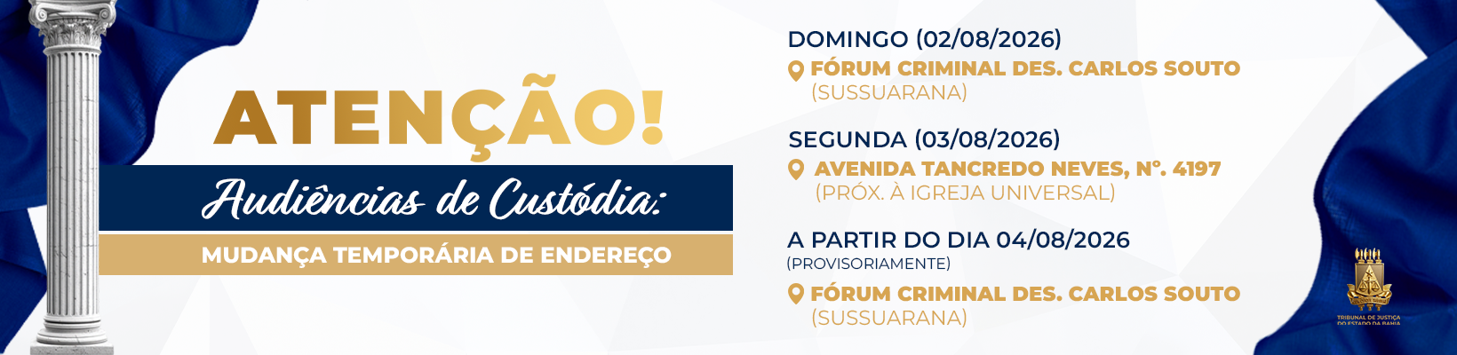 Mudança – Vara Audiência de Custodia