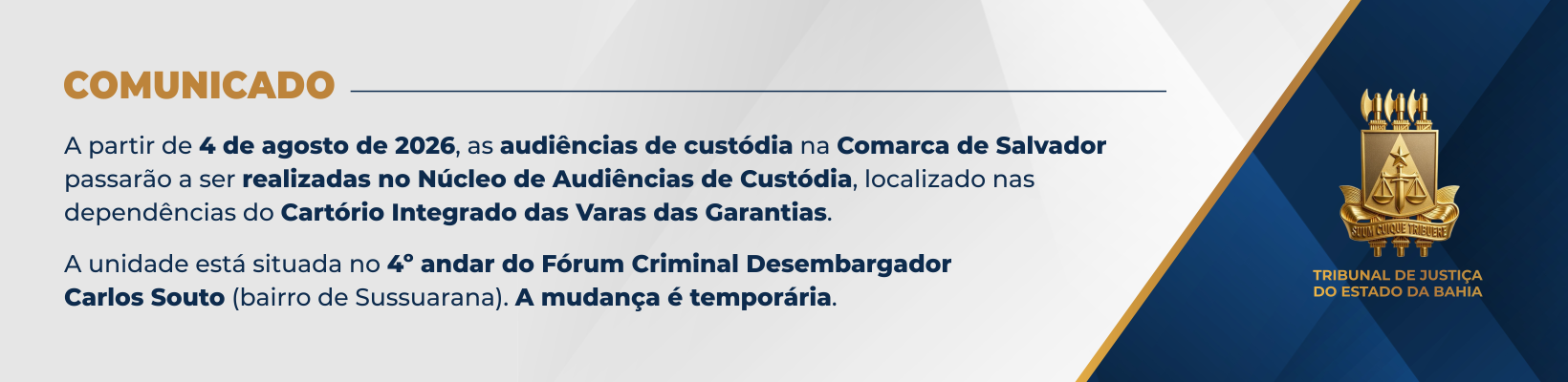 Imagem de banner com título Mudança – Vara Audiência de Custodia