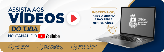 Assistir ao vídeo do TJBA no YouTube