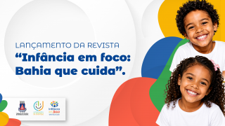 Infância em foco: TJBA lança revista nesta segunda-feira (24) e estimula debate sobre saúde mental   