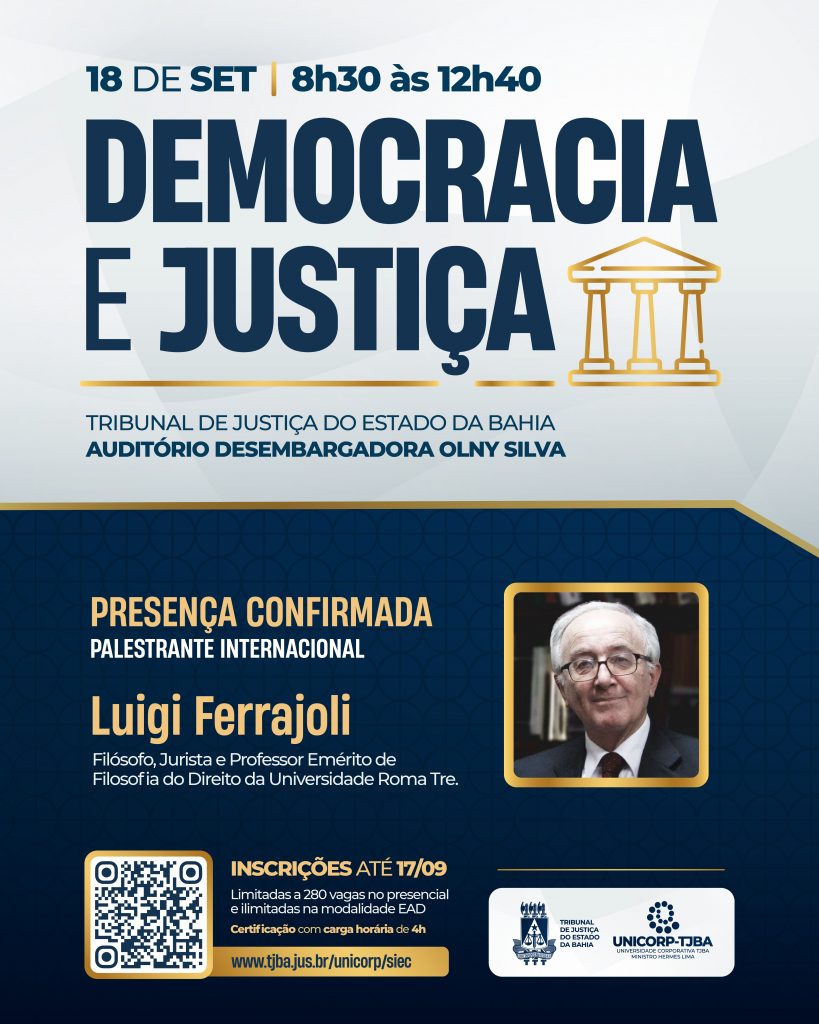 Jurista italiano Luigi Ferrajoli profere palestra em encontro do TJBA e discute garantia dos direitos fundamentais   