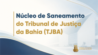 Em menos de dois meses, ação do TJBA reduz em 61% o número de processos paralisados na comarca de Mata de São João   