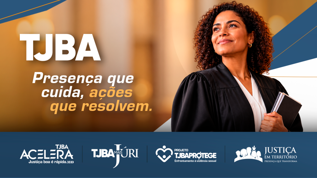 Campanha institucional do TJBA apresenta resultados dos projetos estratégicos da gestão  