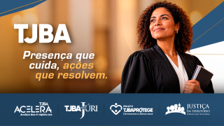 Campanha institucional do TJBA apresenta resultados dos projetos estratégicos da gestão  