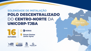 TJBA inaugura Polo Descentralizado da Unicorp em Irecê no dia 16 de outubro     