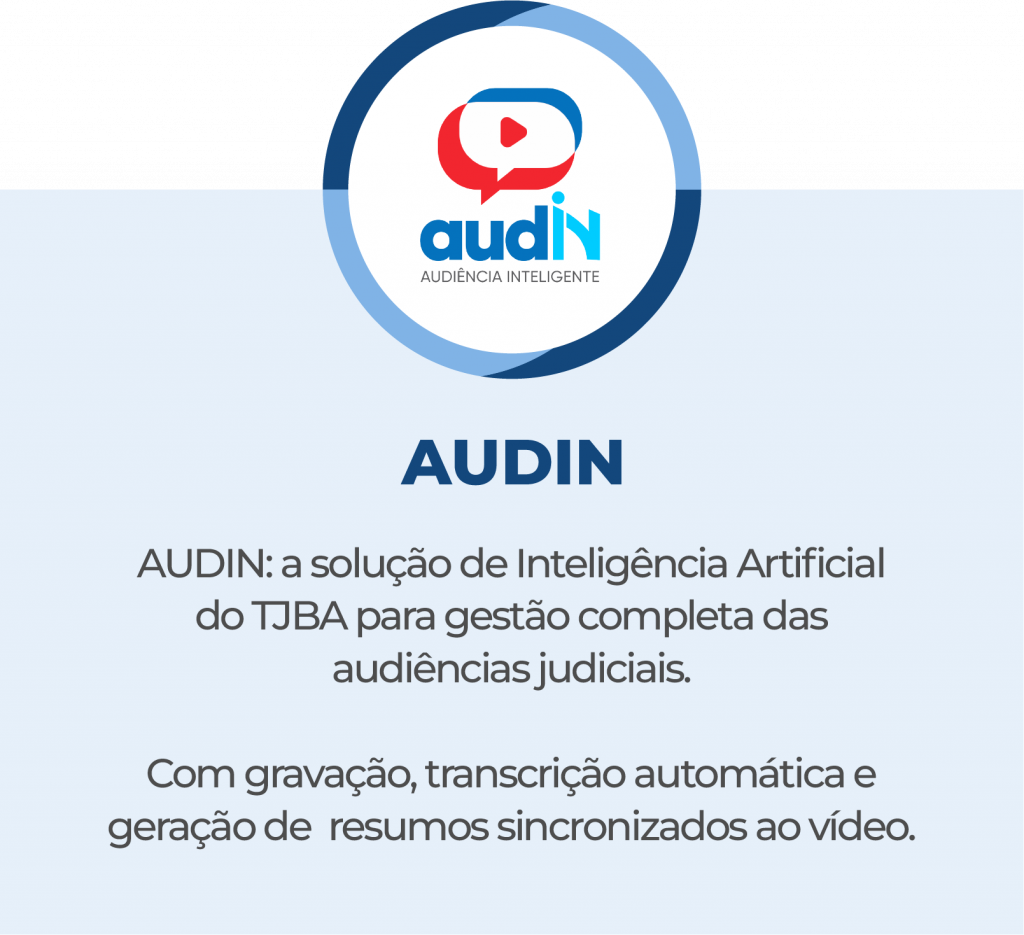 Ilustração do AUDIN, solução de Inteligência Artificial do Tribunal de Justiça da Bahia para gestão de audiências judiciais, com recursos de gravação, transcrição automática e geração de resumos sincronizados em tempo real.
