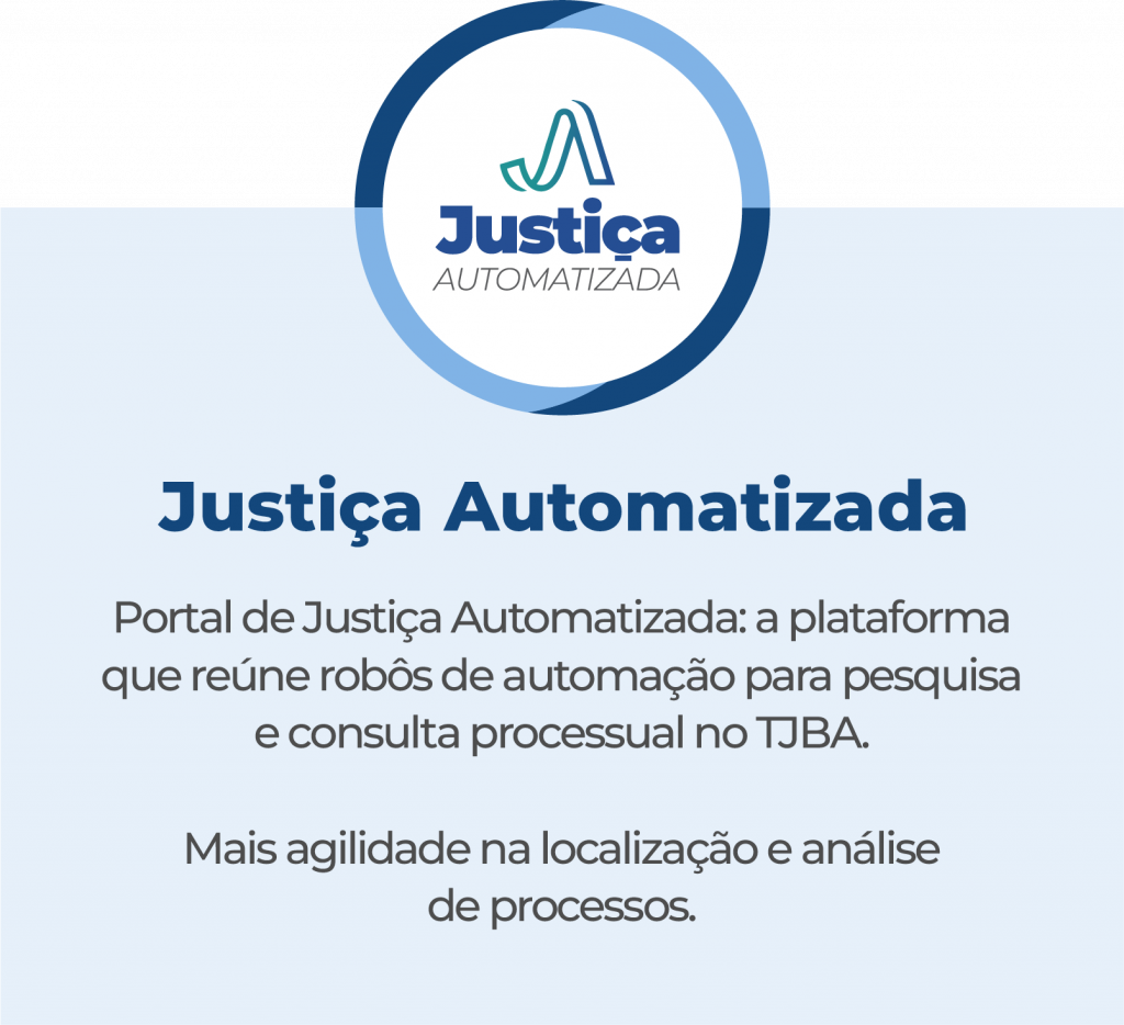 Banner do Portal de Justiça Automatizada, plataforma do Tribunal de Justiça da Bahia que reúne robôs de automação para pesquisa e consulta processual.