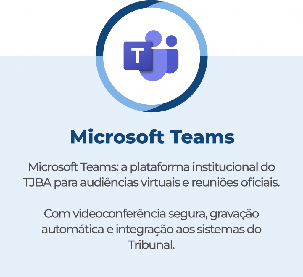 Banner do Microsoft Teams, plataforma institucional do Tribunal de Justiça da Bahia para realização de audiências virtuais e reuniões oficiais, com recursos de videoconferência segura, gravação automática e integração aos sistemas do tribunal.