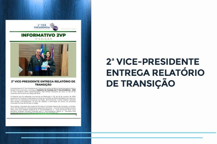 2ª Vice-Presidência do TJBA divulga a 11ª Edição do Informativo 2VP com destaque para os avanços da gestão