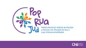 CURSO “POLÍTICA NACIONAL DE ATENÇÃO ÀS PESSOAS EM SITUAÇÃO DE RUA E SUAS INTERSECCIONALIDADES – POPRUAJUD” – TURMA 2026.1-PRESENCIAL